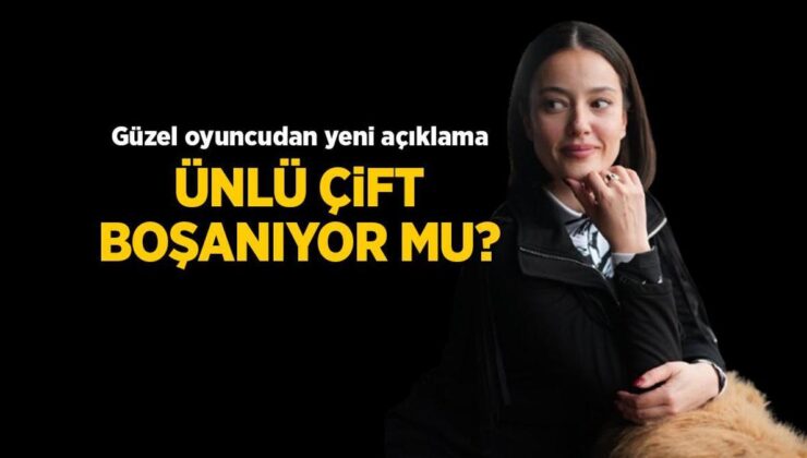Pelin Akil ve Anıl Altan boşanıyor mu? Ünlü oyuncudan yeni açıklama