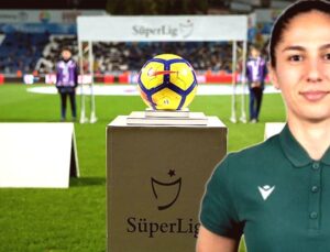 Süper Lig’de 22 Yıl Sonra Bir Kez Daha: Kadın Hakem Sahada