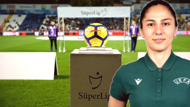 Süper Lig’de 22 Yıl Sonra Bir Kez Daha: Kadın Hakem Sahada